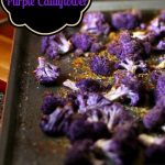 Oven Roasted Purple Garlic and Parmesan Cauliflower.Pinterst