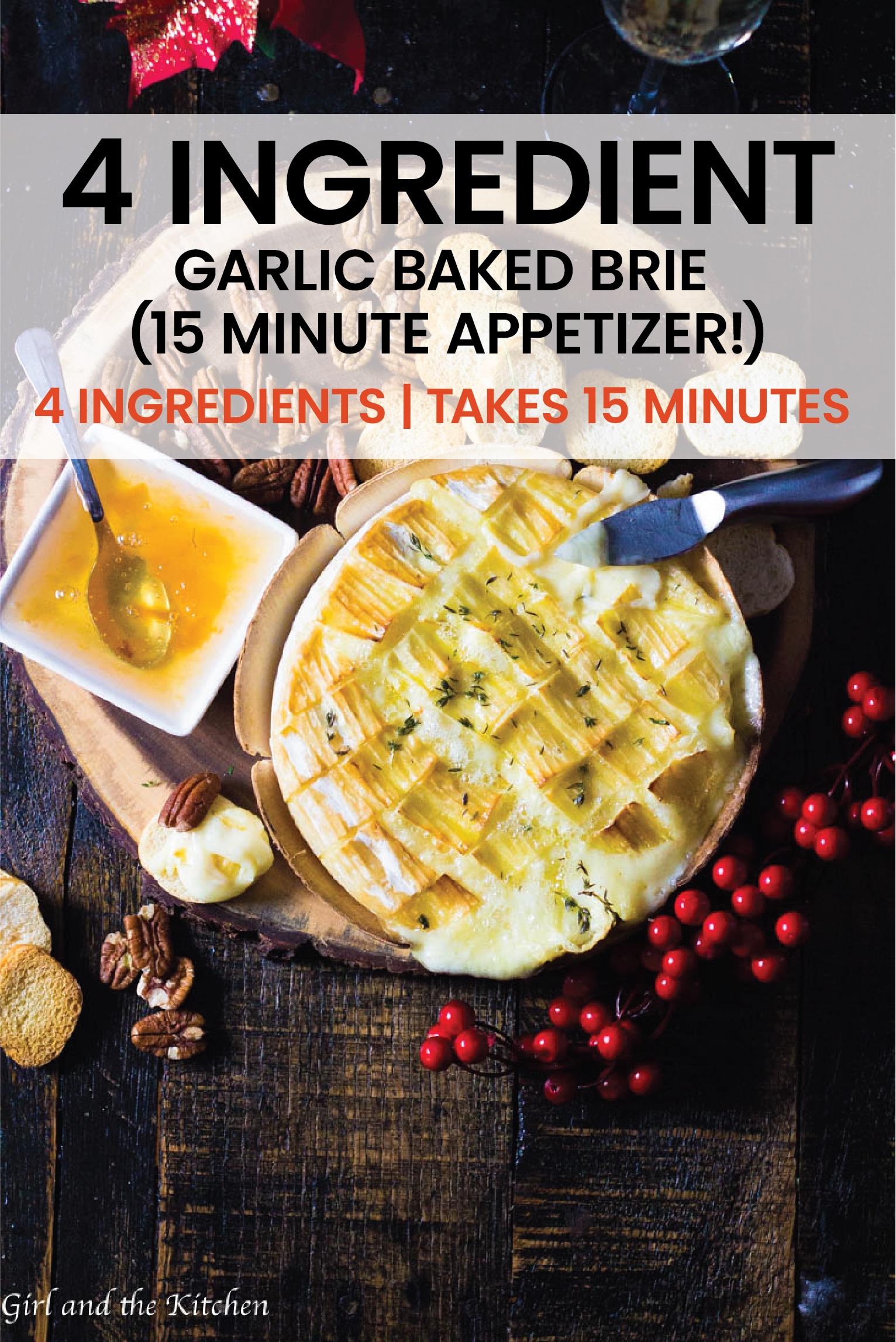 This gooey garlic baked brie has only 4 ingredients and takes 15 minutes to prepare!  #brie #quickbrie